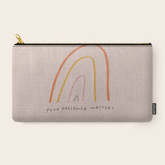 "Your Presence Matters" Carry All Pouch