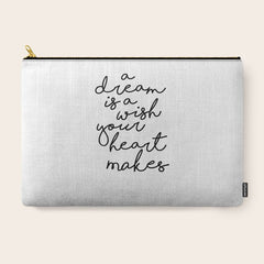 A Dream Is A Wish Your Heart Makes Carry All Pouch