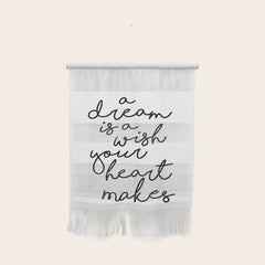 A Dream Is A Wish Your Heart Makes Wall Hanging