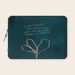 "In Between The Questions And The Answers, There Is Grace." Laptop Sleeve