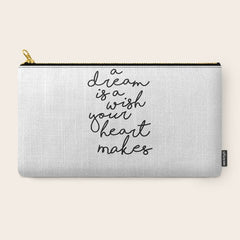 A Dream Is A Wish Your Heart Makes Carry All Pouch