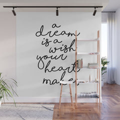 A Dream Is A Wish Your Heart Makes Wall Mural