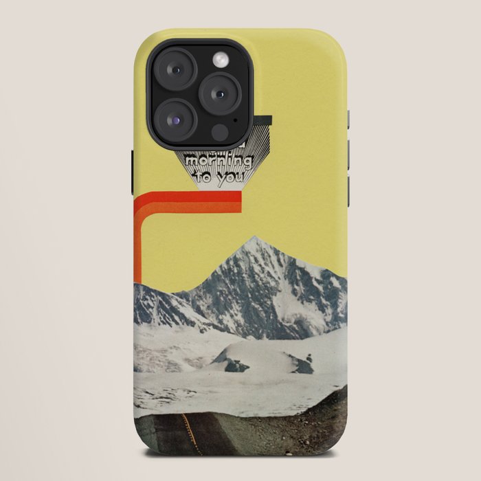 A Good Morning To You iPhone Case