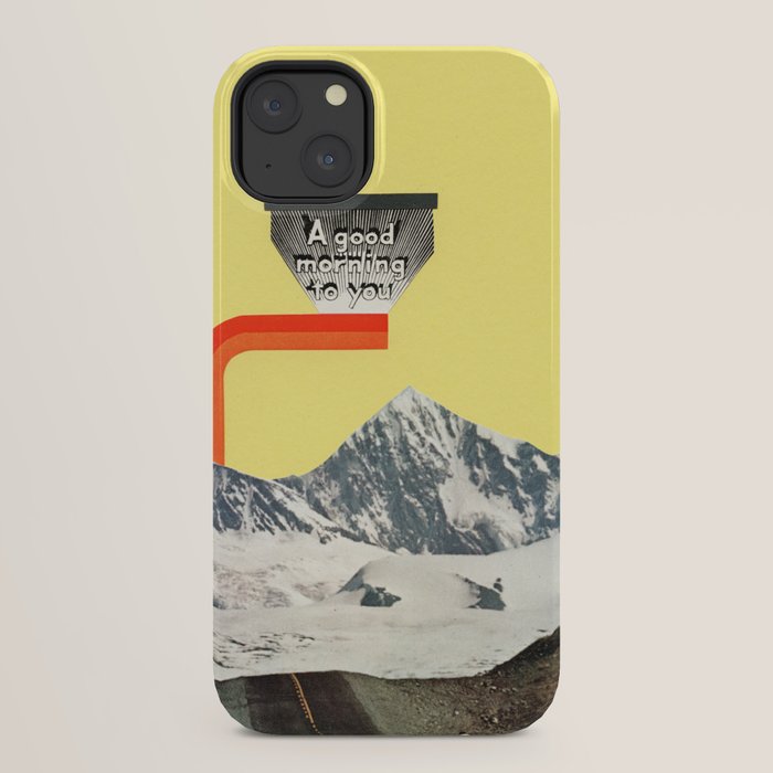 A Good Morning To You iPhone Case