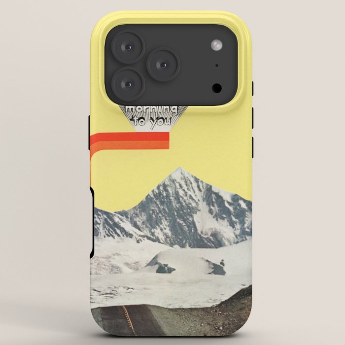 A Good Morning To You iPhone Case