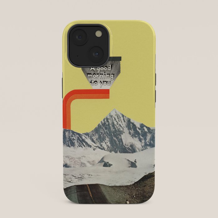 A Good Morning To You iPhone Case