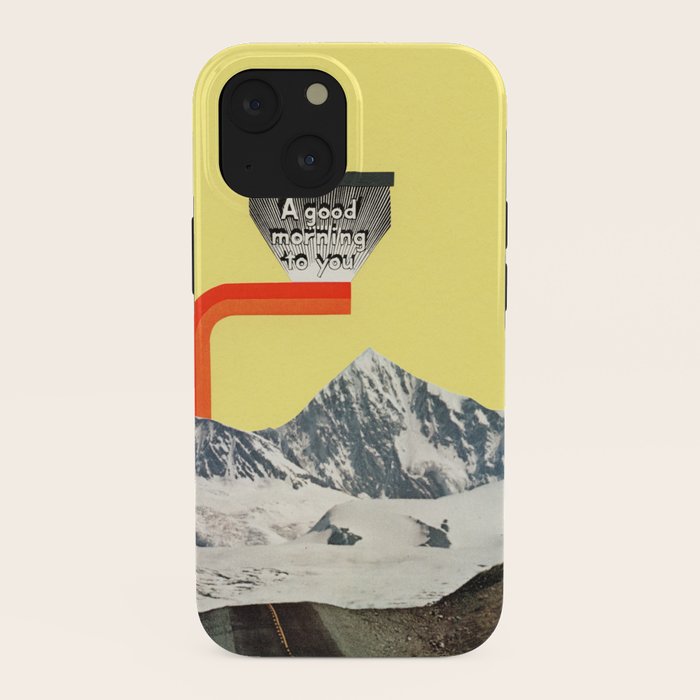 A Good Morning To You iPhone Case