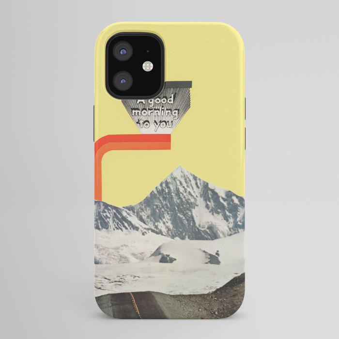 A Good Morning To You iPhone Case