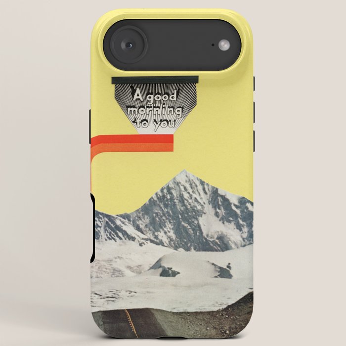 A Good Morning To You iPhone Case