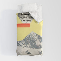 A Good Morning To You Duvet Cover
