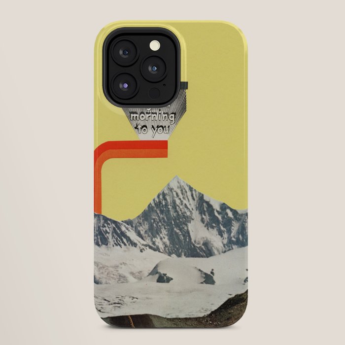 A Good Morning To You iPhone Case