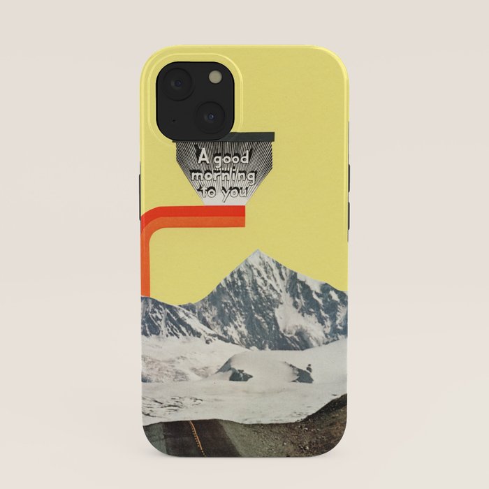 A Good Morning To You iPhone Case