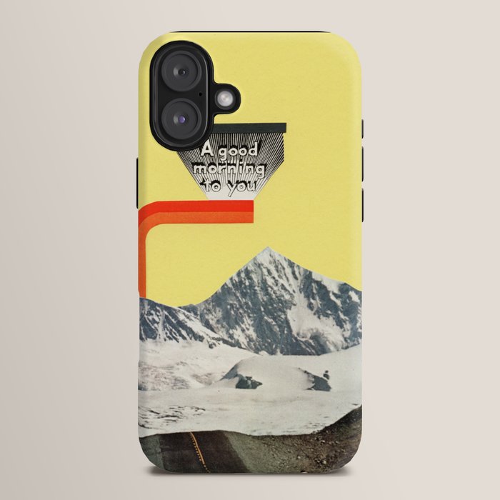 A Good Morning To You iPhone Case
