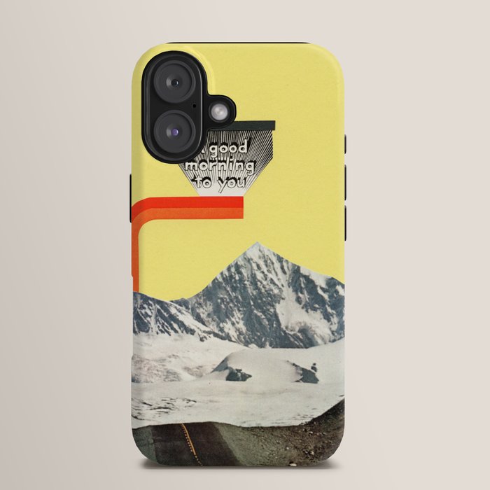 A Good Morning To You iPhone Case