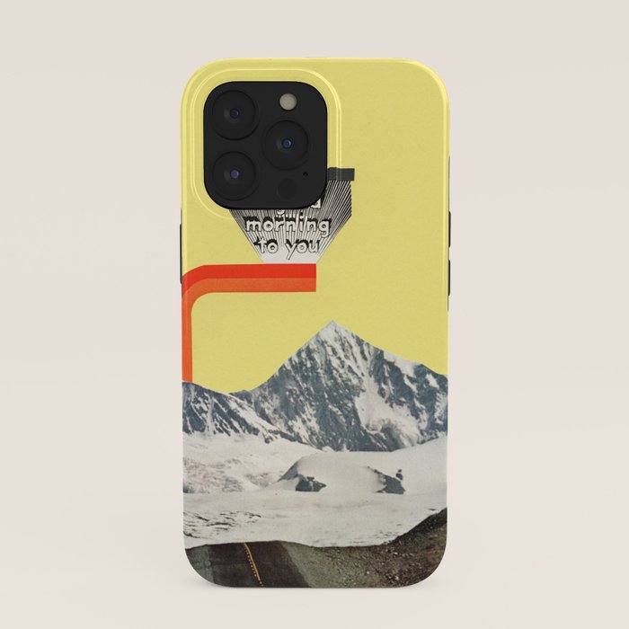 A Good Morning To You iPhone Case