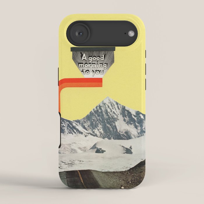 A Good Morning To You iPhone Case