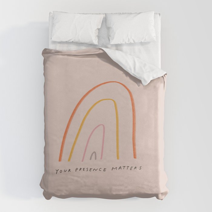 "Your Presence Matters" Duvet Cover
