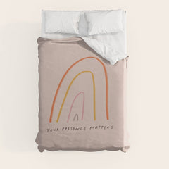 "Your Presence Matters" Duvet Cover