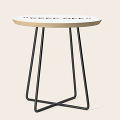 "KEEP OFF" Side Table