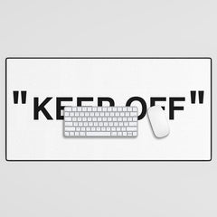 "KEEP OFF" Desk Mat
