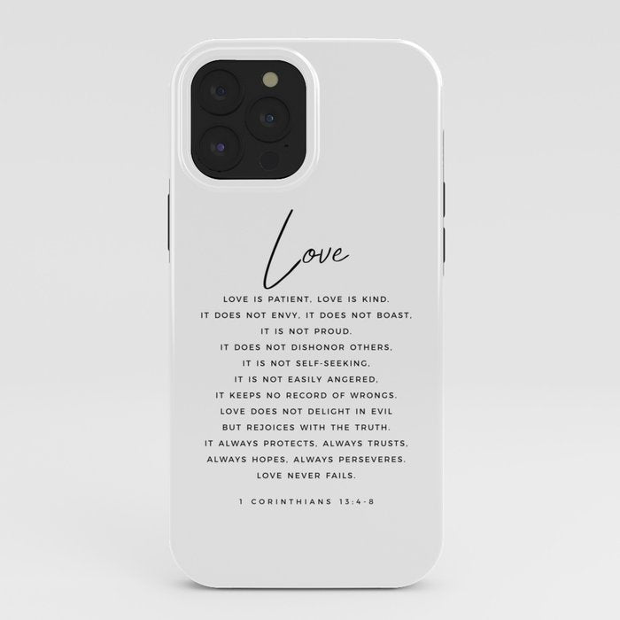 1 Corinthians 13 Love Is Patient Love Is Kind Love Never Fails Bible Verse Print Scripture Christian iPhone Case