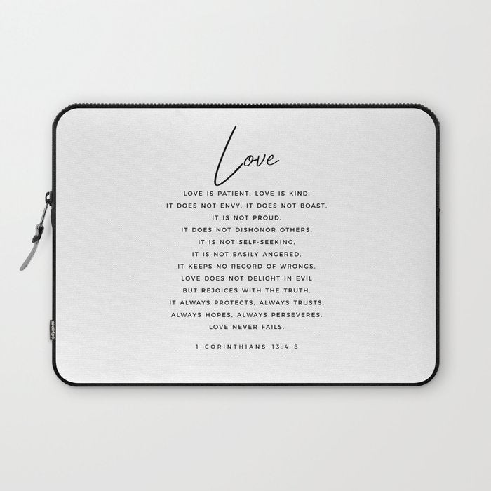 1 Corinthians 13 Love Is Patient Love Is Kind Love Never Fails Bible Verse Print Scripture Christian Laptop Sleeve