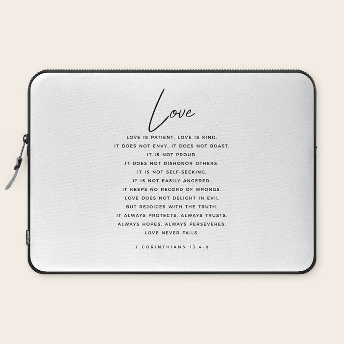 1 Corinthians 13 Love Is Patient Love Is Kind Love Never Fails Bible Verse Print Scripture Christian Laptop Sleeve