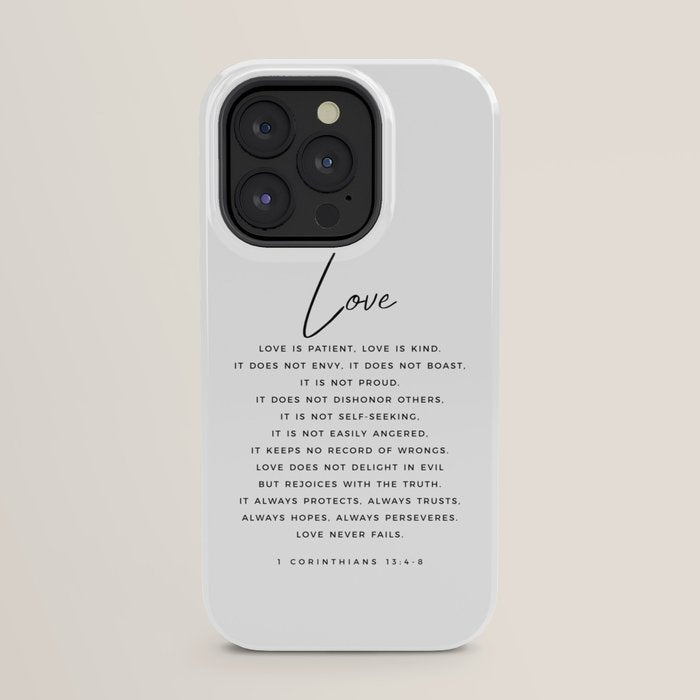 1 Corinthians 13 Love Is Patient Love Is Kind Love Never Fails Bible Verse Print Scripture Christian iPhone Case