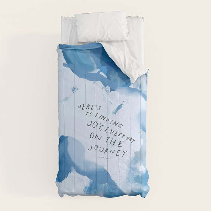 "Here's To Finding Joy, Every Day On The Journey" Comforter