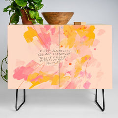 "O How Beautifully You Are Learning To Live Fully Right Where You Are." Credenza