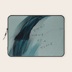 "One Wave At A Time" Laptop Sleeve