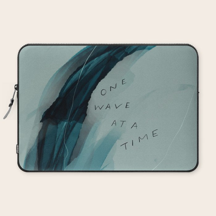 "One Wave At A Time" Laptop Sleeve