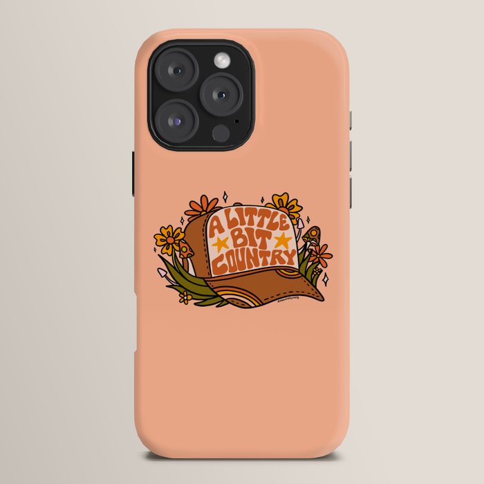 A Little Bit Country iPhone Case