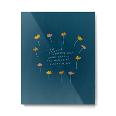 "I Am Learning To Breathe Deep Right Here In The Middle Of Everything." Metal Print