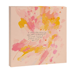 "O How Beautifully You Are Learning To Live Fully Right Where You Are." Canvas Print