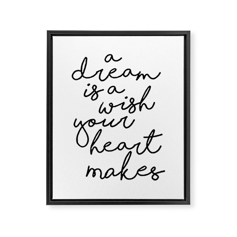 A Dream Is A Wish Your Heart Makes Framed Canvas Print