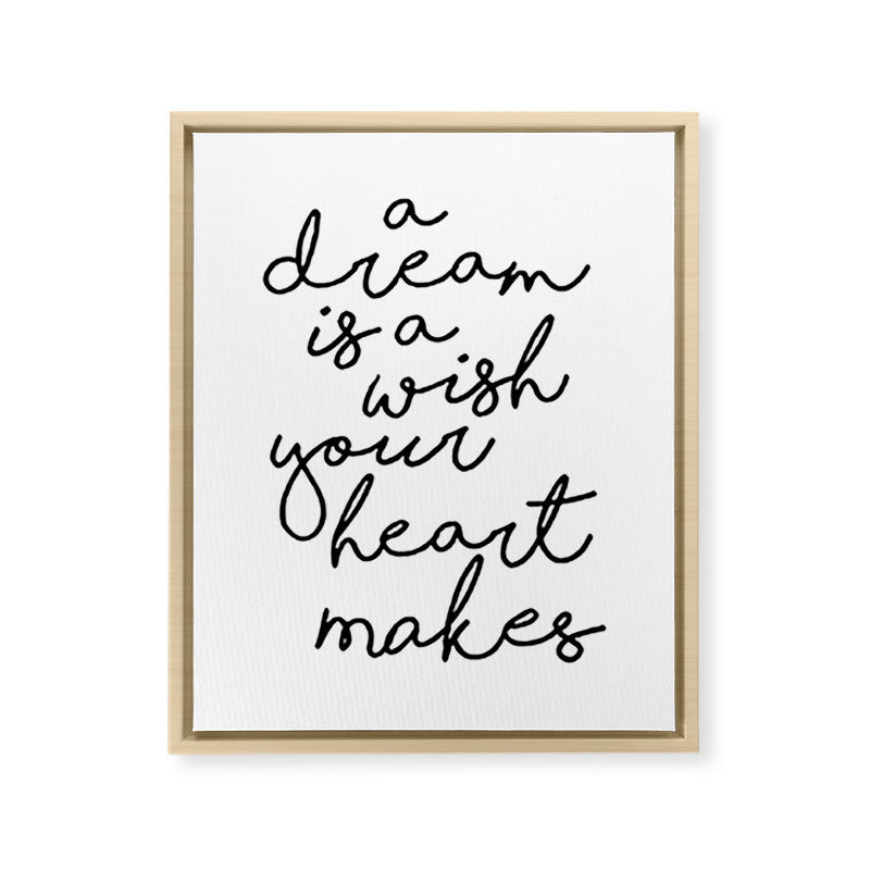 A Dream Is A Wish Your Heart Makes Framed Canvas Print