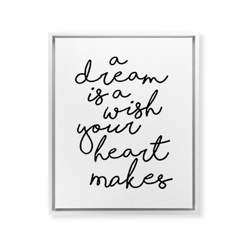 A Dream Is A Wish Your Heart Makes Framed Canvas Print
