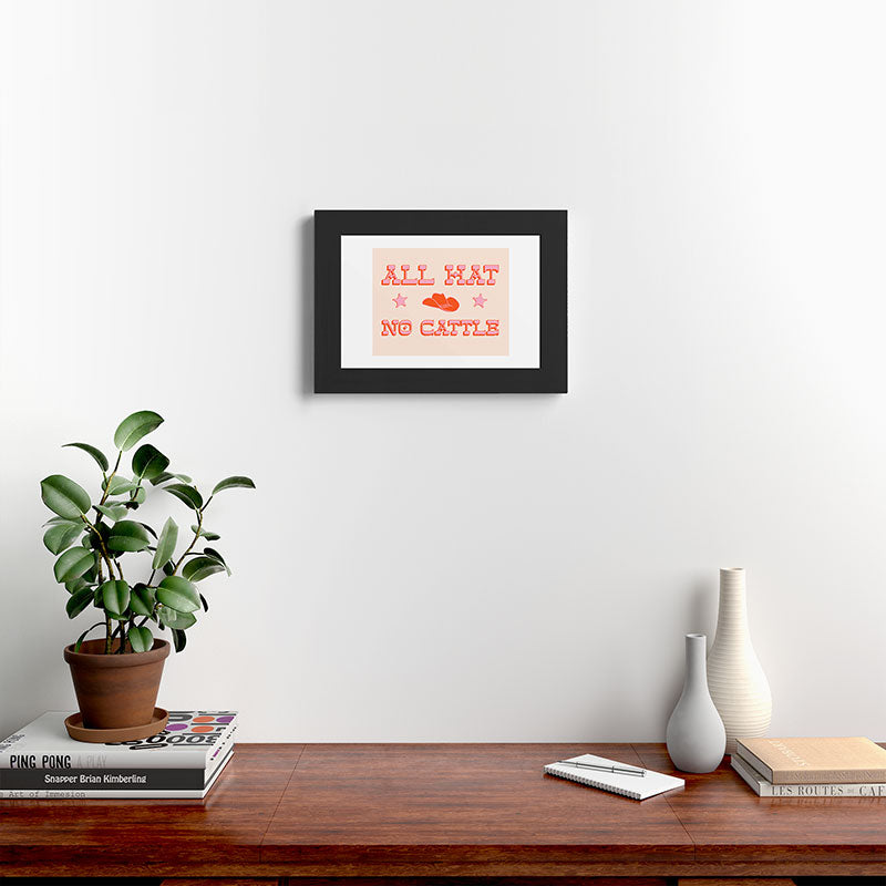 "All hat no cattle" in pink and orange retro western letters Framed Art Print