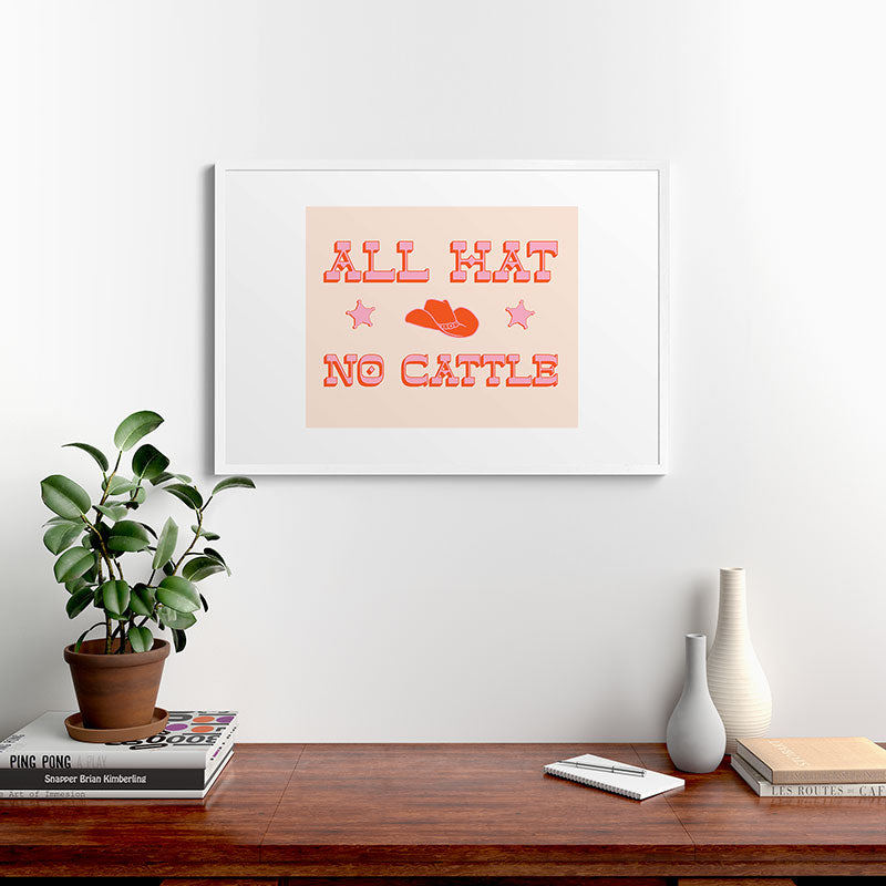 "All hat no cattle" in pink and orange retro western letters Framed Art Print
